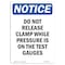 Signmission OSHA Notice, 5" Height, Do Not Release Clamp While Pressure Sign, 5" X 3.5", Portrait OS-NS-D-35-V-11348 - alternate 1
